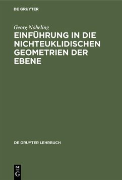 Einführung in die nichteuklidischen Geometrien der Ebene (eBook, PDF) - Nöbeling, Georg
