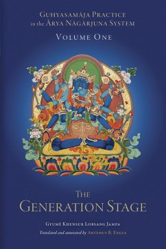 Guhyasamaja Practice in the Arya Nagarjuna System, Volume One (eBook, ePUB) - Gyumé Khensur Lobsang Jampa
