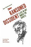 A Ransomed Dissident (eBook, ePUB)