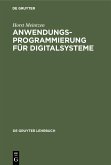 Anwendungsprogrammierung für Digitalsysteme (eBook, PDF)