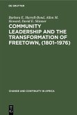Community leadership and the transformation of Freetown, (1801-1976) (eBook, PDF)