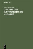 Origine des instruments de musique (eBook, PDF)