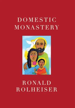 Domestic Monastery (eBook, ePUB) - Rolheiser, Ronald