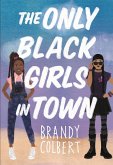 The Only Black Girls in Town (eBook, ePUB)