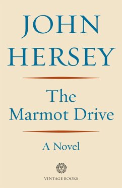 The Marmot Drive (eBook, ePUB) - Hersey, John