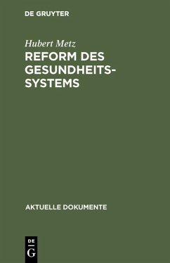 Reform des Gesundheitssystems (eBook, PDF) - Metz, Hubert