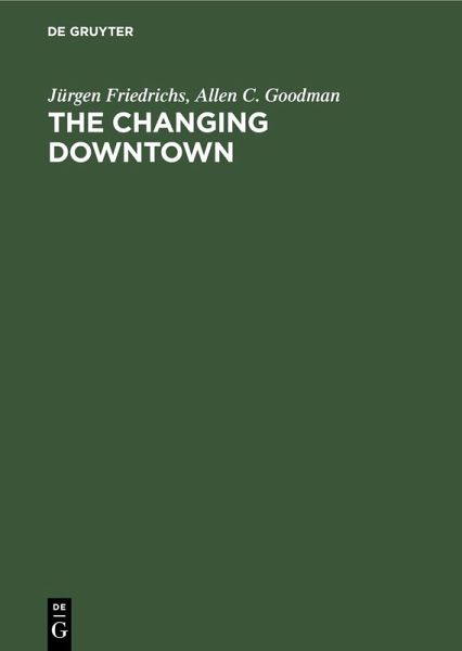 The Changing Downtown (eBook, PDF) The Changing Downtown (eBook, PDF)