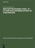 Der Papyruscodex saec. VI-VII der Phillippsbibliothek in Cheltenham (eBook, PDF)
