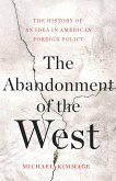 The Abandonment of the West (eBook, ePUB)