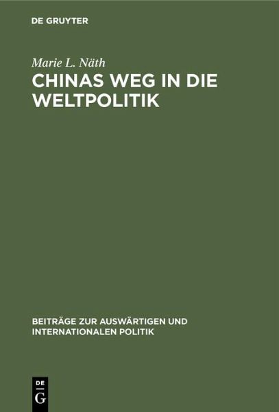 Chinas Weg in die Weltpolitik (eBook, PDF)