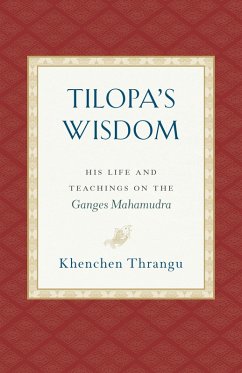 Tilopa's Wisdom (eBook, ePUB) - Thrangu, Khenchen
