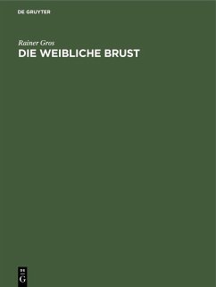 Die weibliche Brust (eBook, PDF) - Gros, Rainer