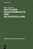Deutscher Soldatenbrauch und Soldatenglaube (eBook, PDF)