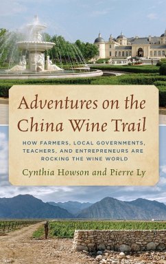 Adventures on the China Wine Trail - Howson, Cynthia; Ly, Pierre