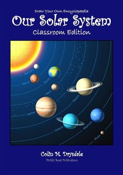 Draw Your Own Encyclopaedia Our Solar System - Classroom Edition - Drysdale, Colin M