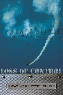Loss of Control - Veillette Ph. D., Pat