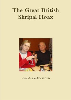 The Great British Skripal Hoax - Kollerstrom, Nicholas