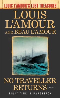 No Traveller Returns (Louis l'Amour's Lost Treasures) - L'Amour, Louis; L'Amour, Beau