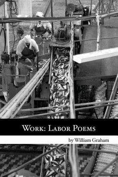 Work: Labor Poems - Graham, William