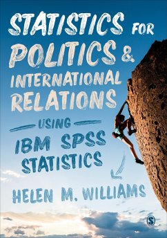 Statistics for Politics and International Relations Using IBM SPSS Statistics - Williams, Helen (Nottingham University, UK)