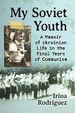 My Soviet Youth My Soviet Youth