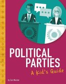 Political Parties: A Kid's Guide