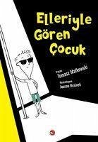 Elleriyle Gören Cocuk - Matkowski, Tomasz