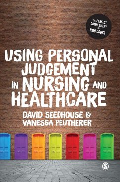 Using Personal Judgement in Nursing and Healthcare - Seedhouse, David;Peutherer, Vanessa