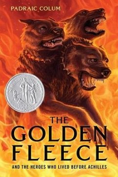 The Golden Fleece: And the Heroes Who Lived Before Achilles - Colum, Padraic