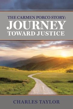 The Carmen Porco Story: Journey Toward Justice: Volume 1 - Taylor, Charles