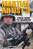 Martial Artist 3: From Wimp to Warrior