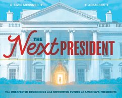 The Next President - Messner, Kate; Rex, Adam