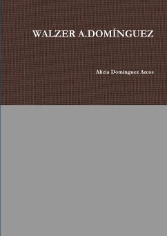 WALZER A.DOMÍNGUEZ - Domínguez Arcos, Alicia