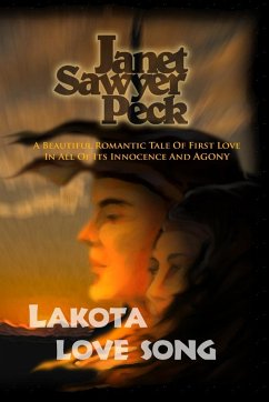 Lakota Love Song - Peck, Janet Sawyer