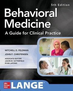Behavioral Medicine a Guide for Clinical Practice 5th Edition - Feldman, Mitchell; Christensen, John
