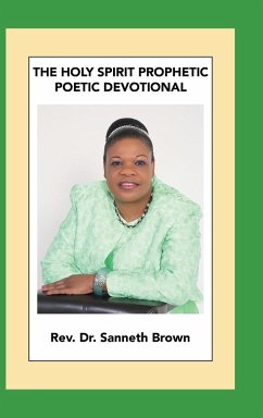 The Holy Spirit Prophetic Poetic Devotional - Brown, Rev. Sanneth