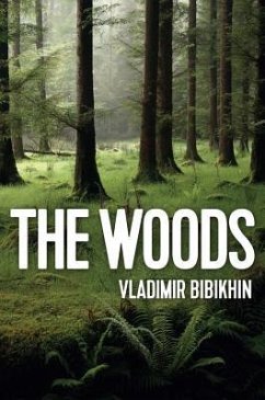 The Woods - Bibikhin, Vladimir
