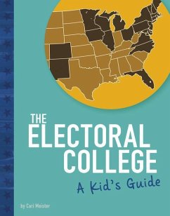 The Electoral College: A Kid's Guide - Meister, Cari