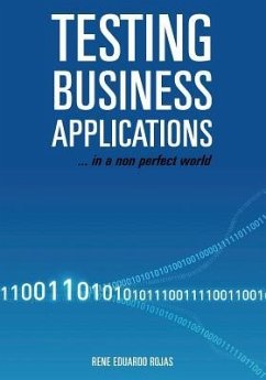 Testing Business Applications... in a non perfect world - Rojas, Rene Eduardo