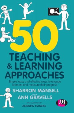 50 Teaching and Learning Approaches - Mansell, Sharron;Gravells, Ann;Hampel, Andrew