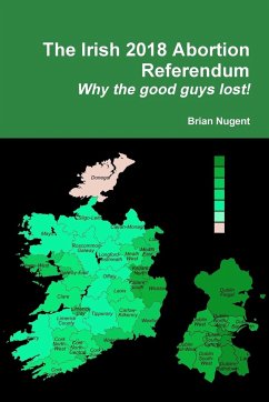 The Irish 2018 Abortion Referendum - Nugent, Brian