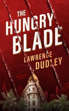 The Hungry Blade - Dudley, Lawrence