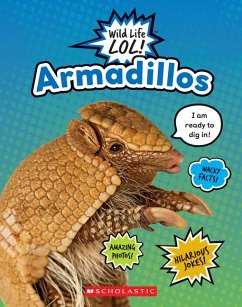 Armadillos (Wild Life Lol!) - Scholastic