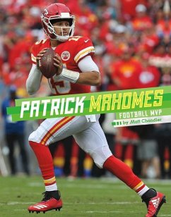 Patrick Mahomes: Football MVP - Chandler, Matt