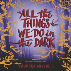 All the Things We Do in the Dark - Mitchell, Saundra