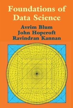 Foundations of Data Science - Blum, Avrim; Hopcroft, John (Cornell University, New York); Kannan, Ravindran