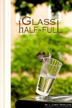 Glass Half Full - Rowland, Carey