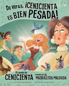 de Veras, ¡Cenicienta Es Bien Pesada! - Speed Shaskan, Trisha