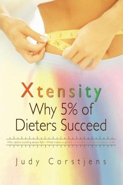 Xtensity: Why 5% of Dieters Succeed - Corstjens, Judy