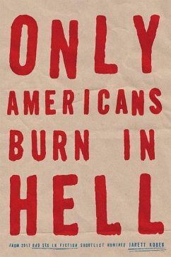 Only Americans Burn in Hell - Kobek, Jarett